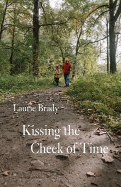 Kissing the Cheek of Time - Brady, Laurie