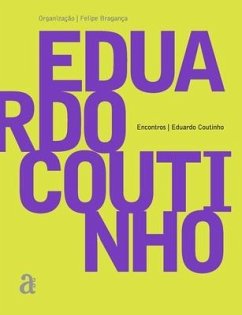 Eduardo Coutinho - Encontros - Coutinho, Eduardo