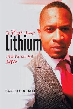 The Plot Against Lithium - Gilbert, Castello