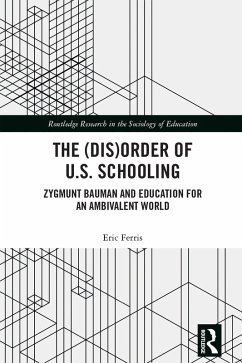 The (Dis)Order of U.S. Schooling (eBook, ePUB) - Ferris, Eric