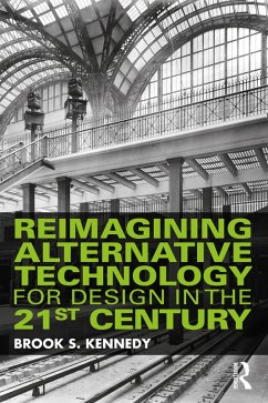 Cover Reimagining Alternative Technology for Design in the 21st Century (eBook, PDF)