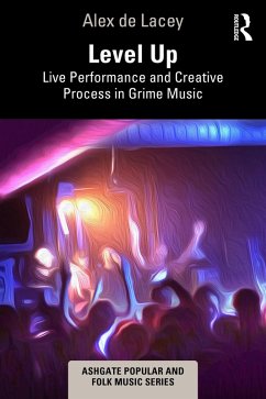 Cover Level Up: Live Performance and Creative Process in Grime Music (eBook, PDF)