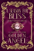 A Season for Bliss (Desire and Discipline, #1) (eBook, ePUB)