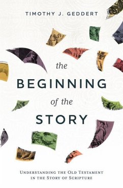 The Beginning of the Story - Geddert, Timothy J