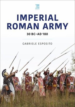 Imperial Roman Army: 30 BC-AD 180 - Esposito, Gabriele