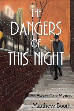 The Dangers of This Night - Booth, Matthew