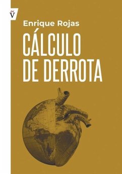 Calculo de derrota - Rojas Guzmán, Enrique