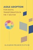 Agile Adoption for Digital Transformation in the It Sector