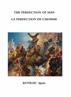 THE PERFECTION OF MAN - Konrad, Ignac