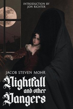 Nightfall and Other Dangers - Mohr, Jacob Steven