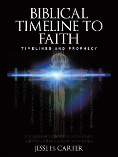 Biblical Timeline to Faith - Carter, Jesse H.