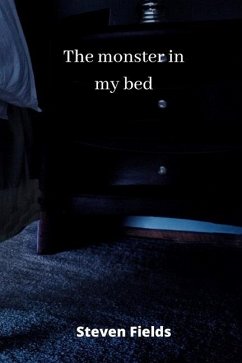 The monster in my bed - Fields, Steven