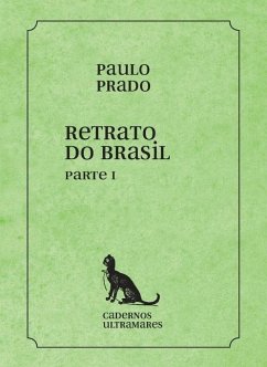 Retrato do Brasil - parte I - Prado, Paulo