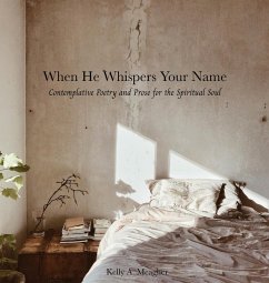 When He Whispers Your Name - Meagher, Kelly A
