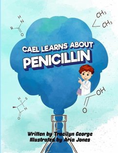 Cael Learns about Penicillin - George, Tracilyn