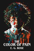 The Color of Pain (The Colors of Novice Ray, #1) (eBook, ePUB) The Color of Pain (The Colors of Novice Ray, #1) (eBook, ePUB)
