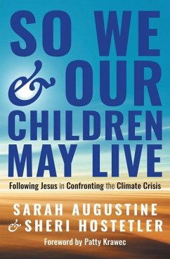 So We and Our Children May Live - Augustine, Sarah; Hostetler, Sheri