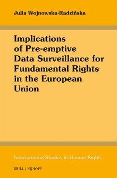 Implications of Pre-Emptive Data Surveillance for Fundamental Rights in the European Union - Wojnowska-Radzi&