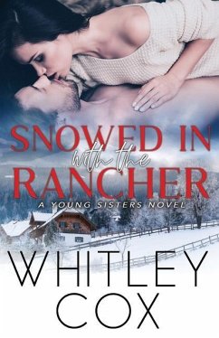 Snowed In with the Rancher - Cox, Whitley