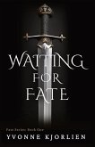 Waiting for Fate