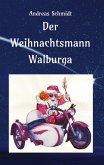 Der Weihnachtsmann Walburga