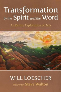 Transformation by the Spirit and the Word - Loescher, Will