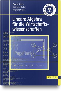 Lineare Algebra für die Wirtschaftswissenschaften - Helm, Werner;Pfeifer, Andreas;Ohser, Joachim