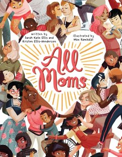 All Moms - Ellis, Sarah Kate; Ellis-Henderson, Kristen