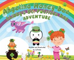 Angelina Honey Bee, and Libby's St. Patrick's Day Adventure - Washington, Latonea