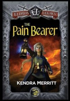 The Pain Bearer - Merritt, Kendra