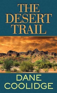 The Desert Trail - Coolidge, Dane