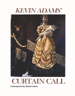 Curtain Call: Kevin Adams - A Retrospective - Adams, Michael