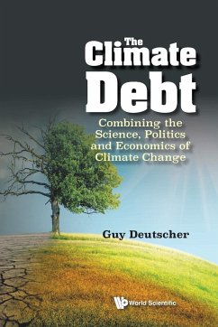 CLIMATE DEBT, THE - Guy Deutscher