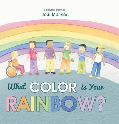 What Color is Your Rainbow? - Jodi Mannes