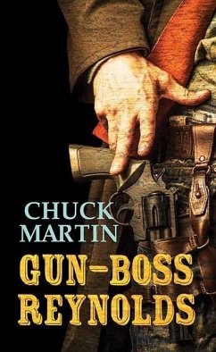 Gun-Boss Reynolds - Martin, Chuck