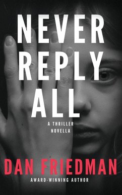 Never Reply All - Friedman, Dan