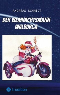 Der Weihnachtsmann Walburga - Schmidt, Andreas