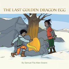 The Last Golden Dragon Egg - Swann, Samuel Fitz-Allan