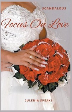 Scandalous: Focus on Love - Speaks, Julenia