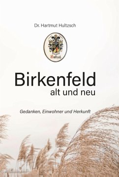 Birkenfeld alt und neu - Hultzsch, Hartmut