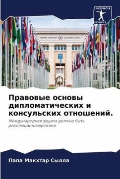 Prawowye osnowy diplomaticheskih i konsul'skih otnoshenij. - Sylla, Papa Makhtar