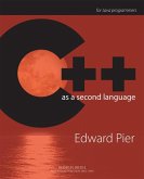 C++ as a Second Language C++ as a Second Language