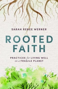 Rooted Faith - Werner, Sarah Renee