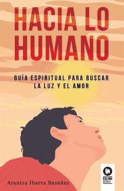 Hacia lo humano - Ibarra Basáñez, Arantza