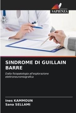 SINDROME DI GUILLAIN BARRE - Kammoun, Ines;Sellami, Sana