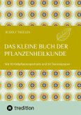 Das kleine Buch der Pflanzenheilkunde