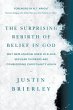 The Surprising Rebirth of Belief in God - Bild 1
