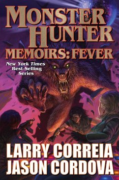 Monster Hunter Memoirs: Fever - Correia, Larry; Cordova, Jason