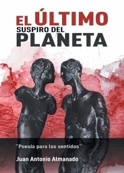 El último suspiro del planeta - Almanado, Juan Antonio