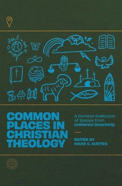 Common Places in Christian Theology - Mattes, Mark C